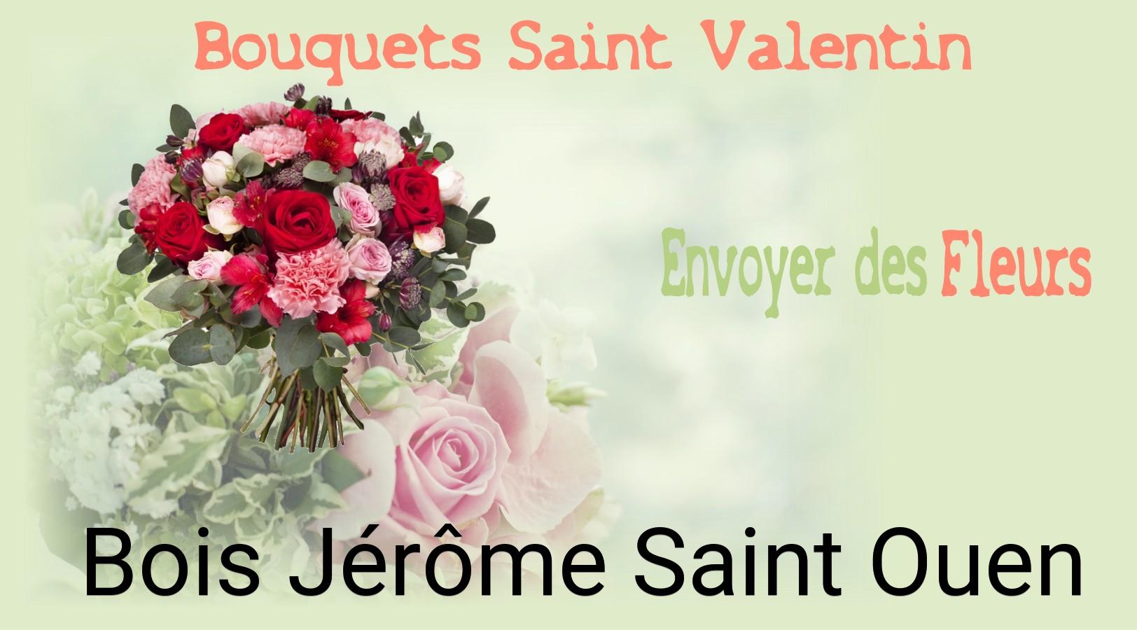 Roses de Saint-Valentin livrées à Bois-Jérôme-Saint-Ouen